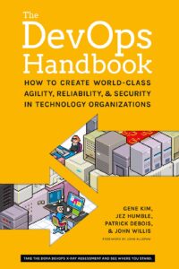 The DevOps Handbook: How to Create World-Class Agility, Reliability, & Security in Technology Organizations, benefits